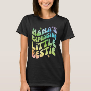 Funny Mama's Expensive Little Bestie Groovy T-Shirt