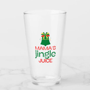 Funny Mama's Jingle Juice Glass Cup