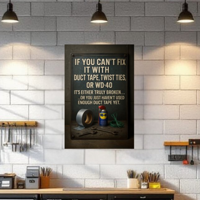 Funny Man Cave Duct Tape Fix It Poster Wall Art (Creator Uploaded)