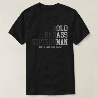 Funny Man Saying Gag Gift Birthday Husband Dad T-Shirt
