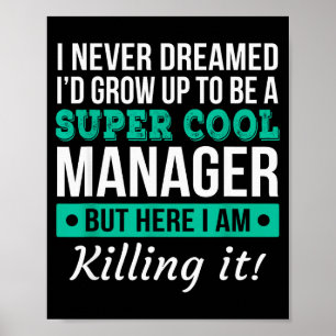 Funny Manager Appreciation Tee Gift Poster