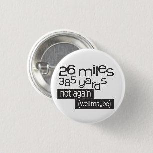 Funny Marathon 26 miles 385 yards 3 Cm Round Badge
