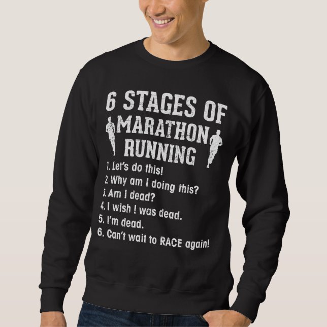 Funny Marathon Runner Quote Athlete Running Sweatshirt (Front)