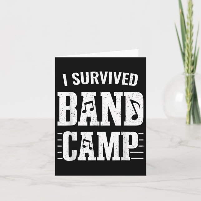 Funny Marching Band Gifts - I Survived Band Camp  Card (Front)