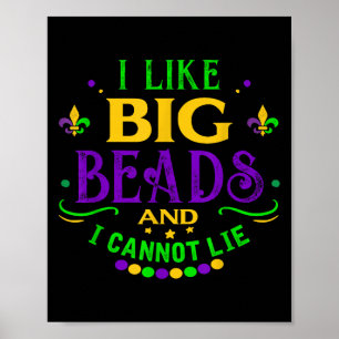 Funny Mardi Gras 2019 I Like Big Beads And Cannot  Poster
