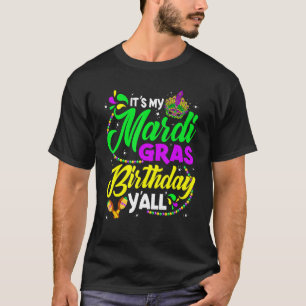 Funny Mardi Gras Birthday Party Y'all Mardi Gras T-Shirt