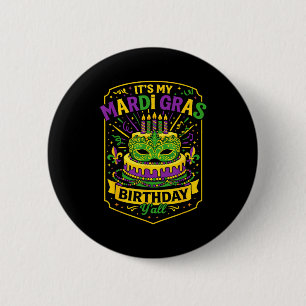 Funny Mardi Gras Birthday Y’all Cake Carnival Cele 6 Cm Round Badge