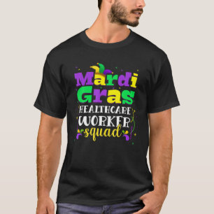 Funny Mardi Gras Carnival Outfit Healthcare Worker T-Shirt