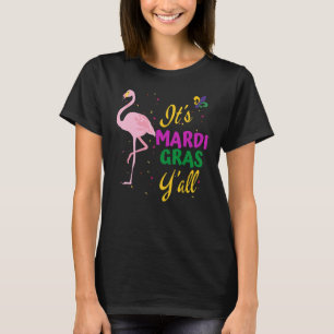 Funny Mardi Gras Carnival Party Outfit, Its Mardi  T-Shirt