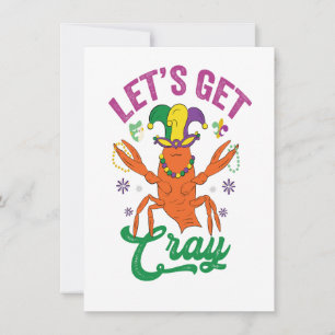Funny Mardi Gras Let's Get Cray Crayfish Gift  Invitation