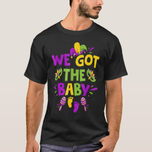 Funny Mardi Gras Pregnancy Announcement We Got The T-Shirt