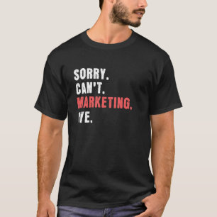 Funny Marketing Art For Men Women Online Marketer T-Shirt