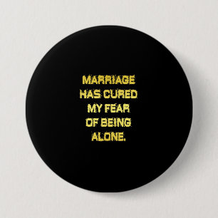Funny Marriage and Fear Joke 7.5 Cm Round Badge
