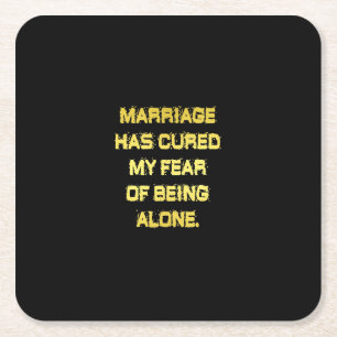 Funny Marriage and Fear Joke Square Paper Coaster