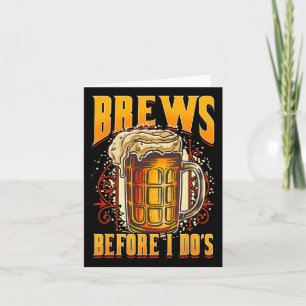Funny Marriage Booze Before I Dos Beer Drinking Gr Card