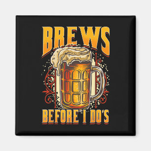 Funny Marriage Booze Before I Dos Beer Drinking Gr Magnet