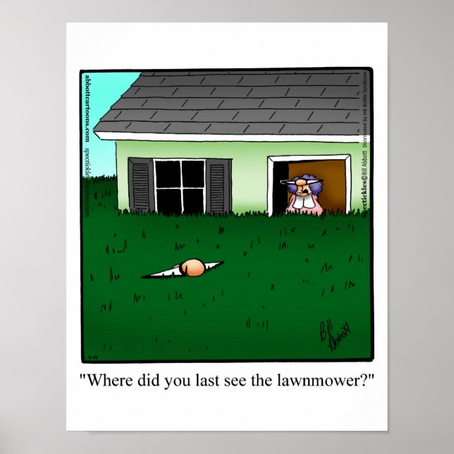 Funny Marriage Humour "Mow the Lawn" Poster (Front)
