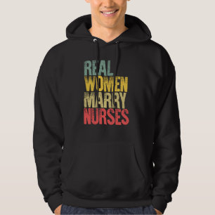 Funny Marriage Shirt Real Women Marry Nurses Bride
