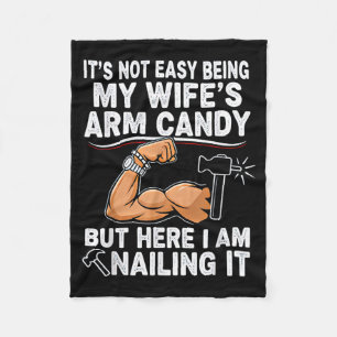 Funny Married Dad Husband Arm Candy Quote Humor  Fleece Blanket