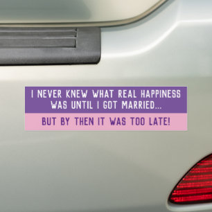 Funny Married Life Quotation Bumper Sticker
