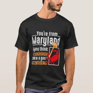 Funny Maryland Blue Crab Men Women Crabbing Crab F T-Shirt