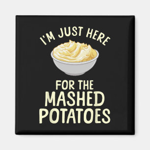 Funny Mashed Potato Art For Men Women Food Mash Th Magnet