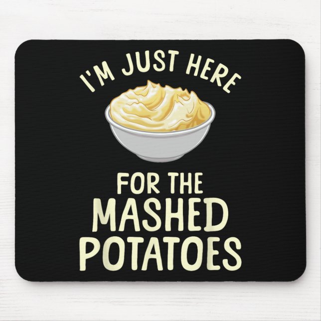 Funny Mashed Potato Art For Men Women Food Mash Th Mouse Pad (Front)