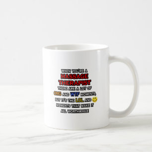 Funny Massage Therapist ... OMG WTF LOL Coffee Mug