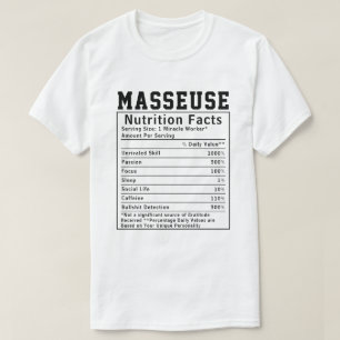 Funny Masseuse Nutrition Facts Staff Worker Gift T-Shirt