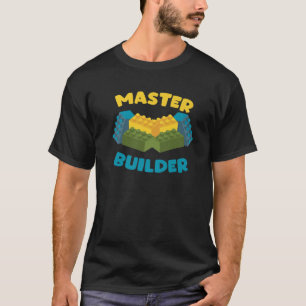Funny Master Builder Creative Blocks Building Toys T-Shirt