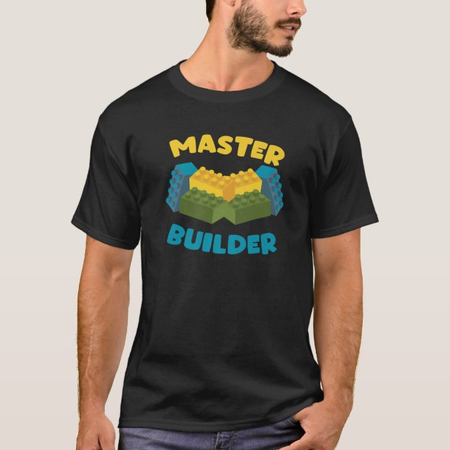 Funny Master Builder Creative Blocks Building Toys T-Shirt (Front)