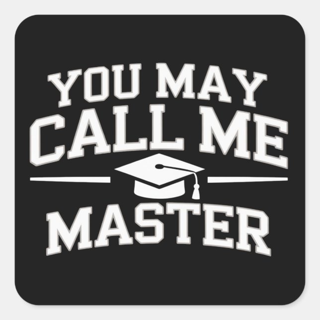 Funny Masters Degree MBA Education Graduation Square Sticker (Front)