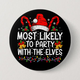 Funny Matching Christmas Most Likely To Party 7.5 Cm Round Badge