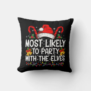 Funny Matching Christmas Most Likely To Party  Cushion