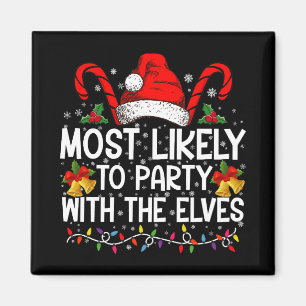 Funny Matching Christmas Most Likely To Party Magnet