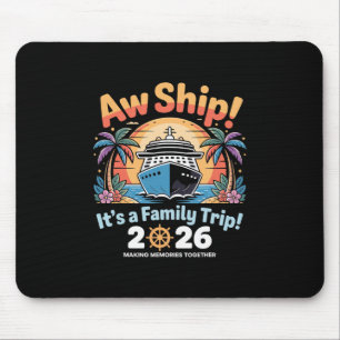 Funny Matching Cruise Trip Aw Ship Family Trip 202 Mouse Pad