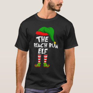 Funny Matching Family Christmas Beach Bum Elf T Sh T-Shirt