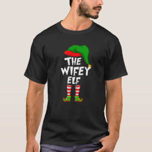 Funny Matching Family Christmas The Wifey Elf T-Shirt