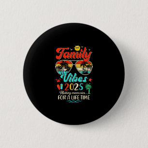 Funny Matching Family Reunion 2025 Making Memories 6 Cm Round Badge
