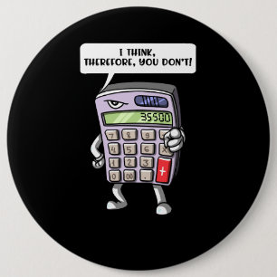 Funny Math Algebra Calculator Mathematics Joke 6 Cm Round Badge