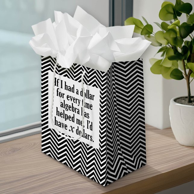 Funny Math/Algebra Quote - I'd have x dollars Medium Gift Bag (Custom Gift Bag)