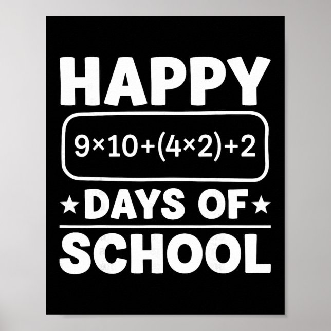 Funny Math Equation Happy 100 Days Of School Stude Poster (Front)