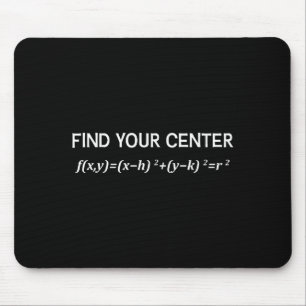 Funny Math Find Your Center Circle Equation Math P Mouse Pad