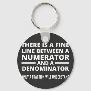Funny Math FINE LINE NUMERATOR DENOMINATOR Key Ring