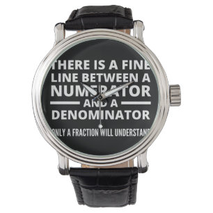 Funny Math FINE LINE NUMERATOR DENOMINATOR Watch