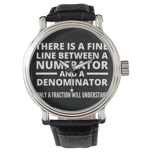 Funny Math  FINE LINE NUMERATOR DENOMINATOR Watch (Front)
