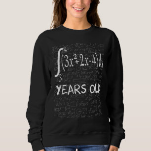 Funny Math Geek Integral Calculus 40th Birthday 40 Sweatshirt