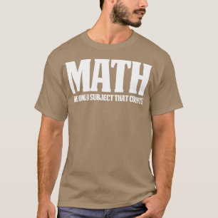 Funny Math Great Math Gift Math counts 1 T-Shirt