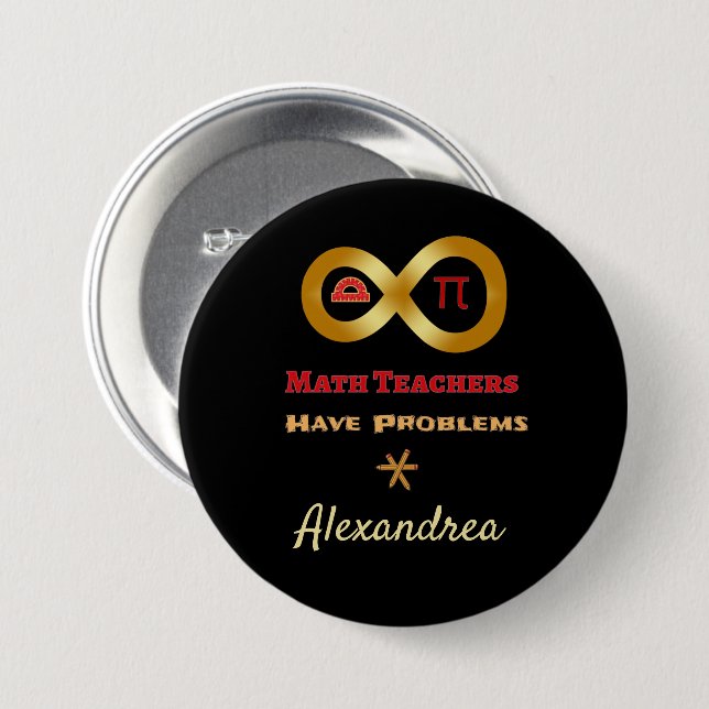 Funny Math Have Teachers Have Problems 7.5 Cm Round Badge (Front & Back)