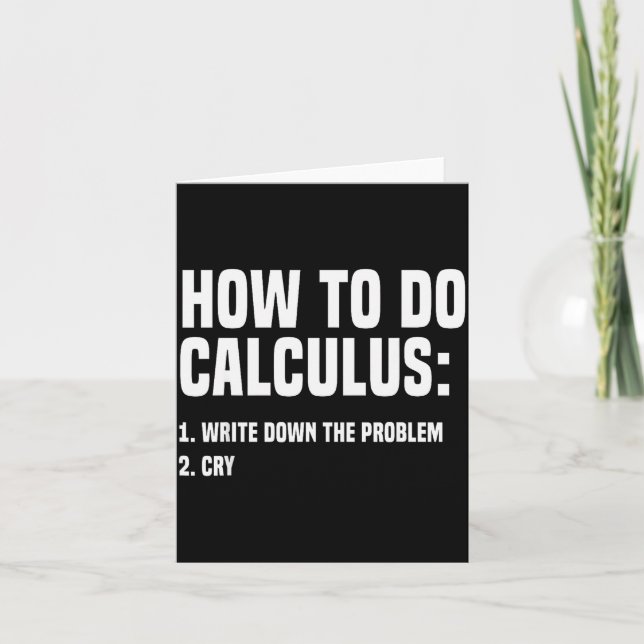 Funny Math How To Do Calculus Funny Algebra  Card (Front)